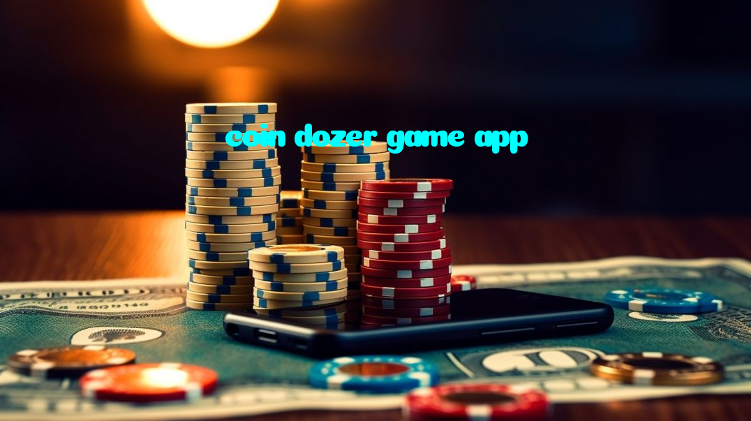 coin dozer game app خوش آمدید بونس +600% پیشکش موبائل ایپ کے پروموشن سیکشن میں دکھائی دیتی ہے۔